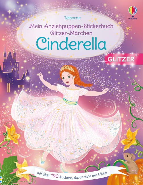 Mein Anziehpuppen-Stickerbuch Glitzer-Märchen: Cinderella - Fiona Watt