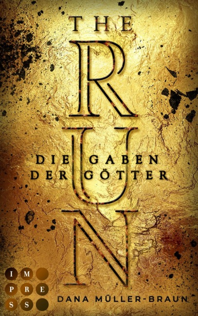 The Run 2: Die Gaben der Götter - Dana Müller-Braun