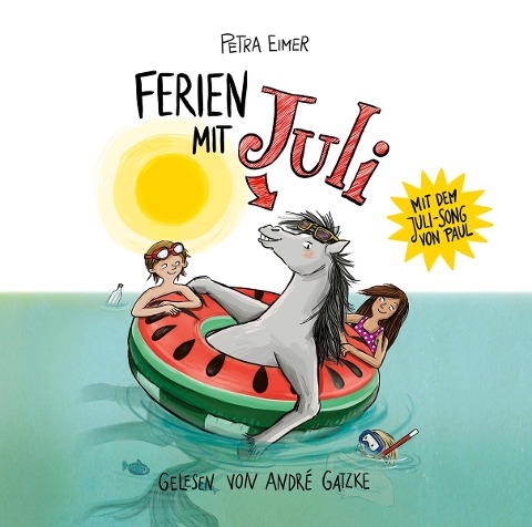 Ferien mit Juli - Petra Eimer