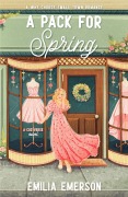 Cover-Bild zum Titel 'A Pack for Spring' von 'Emilia Emerson'