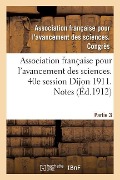 Cover-Bild zum Titel 'Association Française Pour l'Avancement Des Sciences. 40e Session Dijon 1911. Notes Partie 3' von '""'