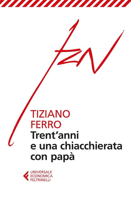 Trent'anni e una chiacchierata con papà - Tiziano Ferro