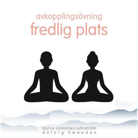 Avkopplingsövning: Tyst plats - Frédéric Garnier