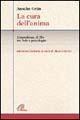 Cover-Bild zum Titel 'La cura dell'anima. L'esperienza di Dio tra fede e psicologia' von 'Anselm Grün'
