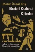 Cover-Bild zum Titel 'Babil Kulesi Kitabi' von 'Mahir Ünsal Eris'