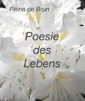 Cover-Bild zum Titel 'Poesie des Lebens' von 'Reina De Brun'