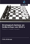 Cover-Bild zum Titel 'Strategisch beheer en leiderschap van NGO's' von 'Chiku Malunga'