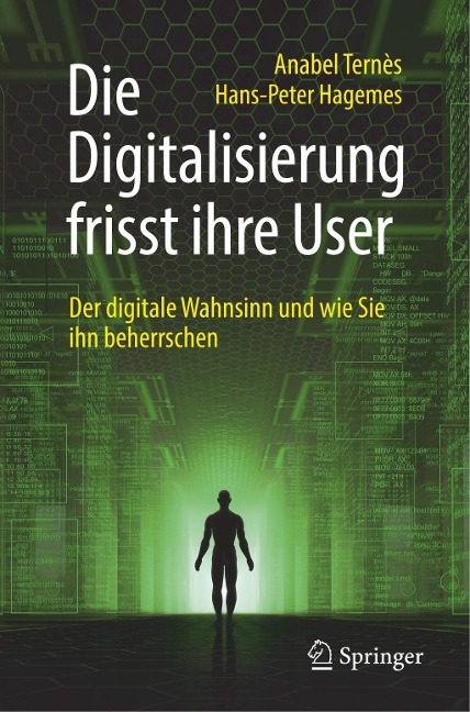 Die Digitalisierung frisst ihre User - Anabel Ternès, Hans-Peter Hagemes
