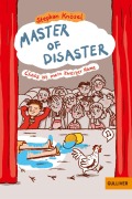 Cover-Bild zum Titel 'Master of Disaster: Chaos ist mein zweiter Name' von 'Stephan Knösel'