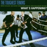 What's Happening - The Toughest Tenors