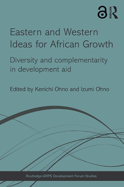 Eastern and Western Ideas for African Growth - 