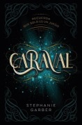 Cover-Bild zum Titel 'Caraval' von 'Stephanie Garber'