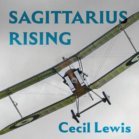 Sagittarius Rising - Cecil Lewis