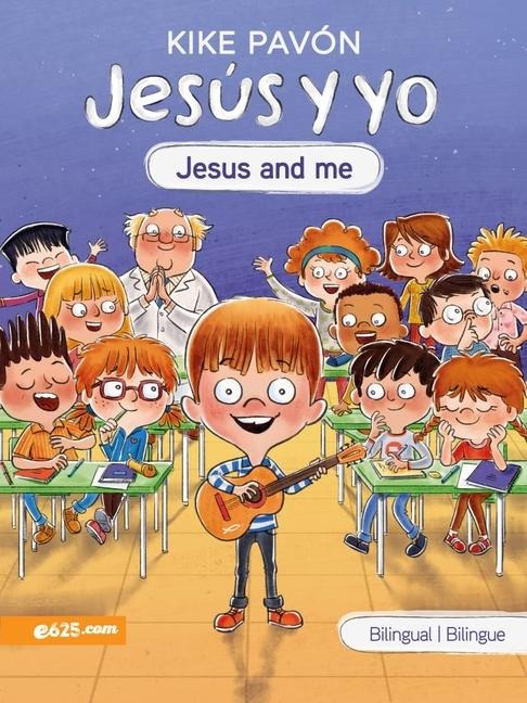 Jesús Y Yo (Jesus and Me) Serie Bilingüe Para Niños - Kike Pavon