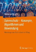 Cover-Bild zum Titel 'Datenschutz - Konzepte, Algorithmen und Anwendung' von 'Markus von Rimscha'