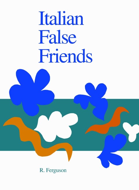 Italian False Friends - Ronnie Ferguson