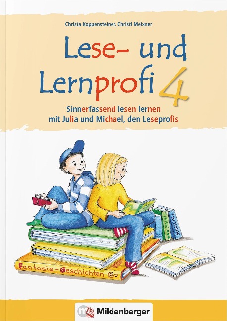 Lese- und Lernprofi 4 - Schülerarbeitsheft - silbierte Ausgabe - Christa Koppensteiner, Christl Meixner