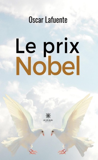 Le prix Nobel - Oscar Lafuente