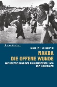 Cover-Bild zum Titel 'Nakba - die offene Wunde' von 'Marlène Schnieper'