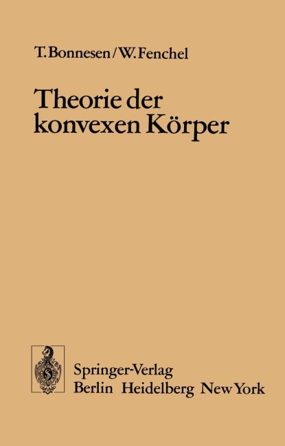 Theorie der konvexen Körper - W. Fenchel, T. Bonnesen