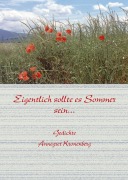 Cover-Bild zum Titel 'Eigentlich sollte Sommer sein' von 'Annegret Kronenberg'