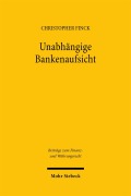 Cover-Bild zum Titel 'Unabhängige Bankenaufsicht' von 'Christopher Finck'