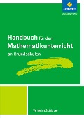 Cover-Bild zum Titel 'Handbuch für den Mathematikunterricht an Grundschulen' von 'Wilhelm Schipper'