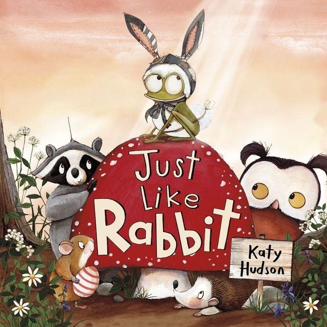 Just Like Rabbit - Katy Hudson