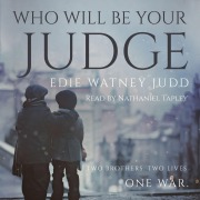 Cover-Bild zum Titel 'Who Will Be Your Judge' von 'Edie Watney Judd'