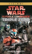 Cover-Bild zum Titel 'Triple Zero: Star Wars Legends (Republic Commando)' von 'Karen Traviss'