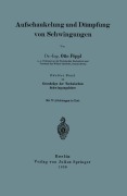 Cover-Bild zum Titel 'Aufschaukelung und Dämpfung von Schwingungen' von 'Otto Föppl'