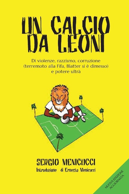 Un calcio da leoni - Sergio Menicucci