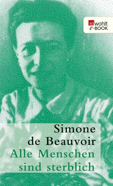 Alle Menschen sind sterblich - Simone de Beauvoir