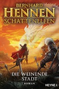 Cover-Bild zum Titel 'Schattenelfen - Die weinende Stadt' von 'Bernhard Hennen'