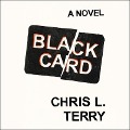 Cover-Bild zum Titel 'Black Card Lib/E' von 'Chris L. Terry'
