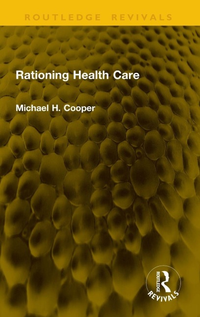 Rationing Health Care - Michael H. Cooper