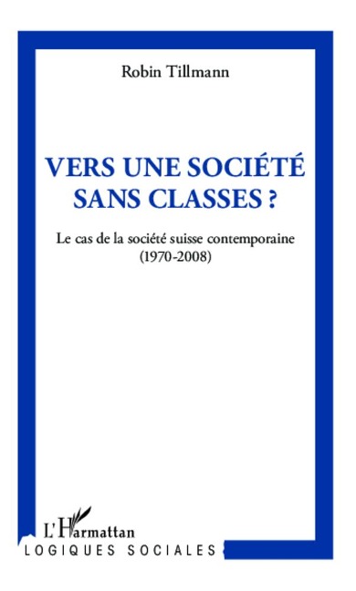 Vers une société sans classe ? - Robin Tillmann