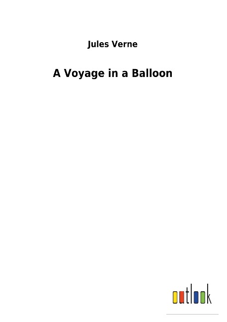 A Voyage in a Balloon - Jules Verne
