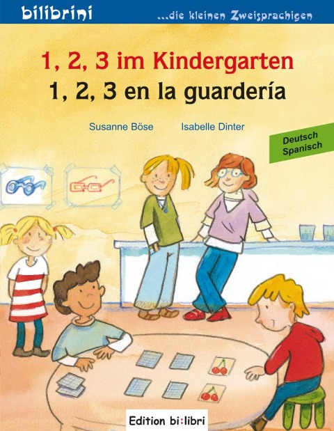 1, 2, 3 im Kindergarten. Kinderbuch Deutsch-Spanisch - Susanne Böse, Isabelle Dinter