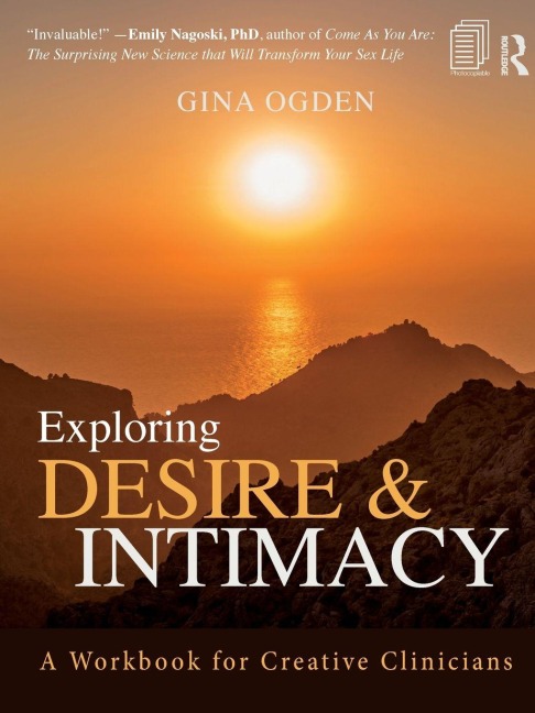 Exploring Desire and Intimacy - Gina Ogden