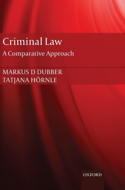 Criminal Law - Markus Dubber, Tatjana Hornle