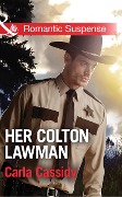 Cover-Bild zum Titel 'Her Colton Lawman' von 'Carla Cassidy'