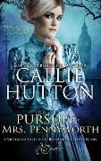 The Pursuit of Mrs. Pennyworth - Callie Hutton