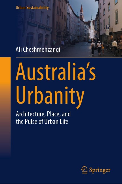 Australia's Urbanity - Ali Cheshmehzangi