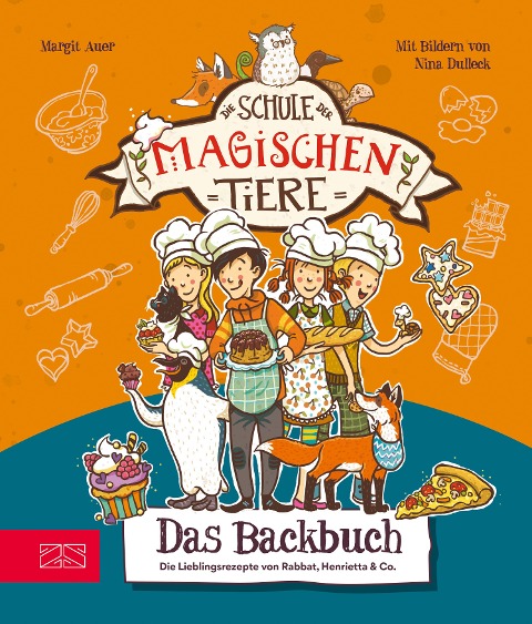 Die Schule der magischen Tiere - Das Backbuch - Margit Auer, Christiane Kührt