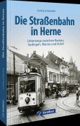 Cover-Bild zum Titel 'Die Straßenbahn in Herne' von 'Ludwig Schönefeld'
