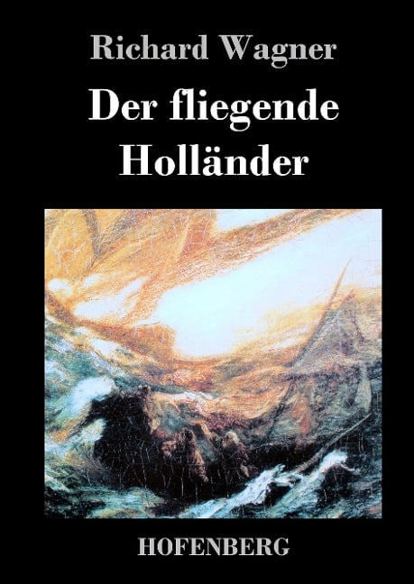 Der fliegende Holländer - Richard Wagner