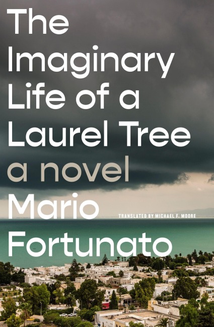 The Imaginary Life of a Laurel Tree - Mario Fortunato