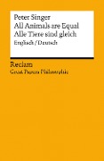 All Animals are Equal / Alle Tiere sind gleich. Englisch/Deutsch - Peter Albert David Singer