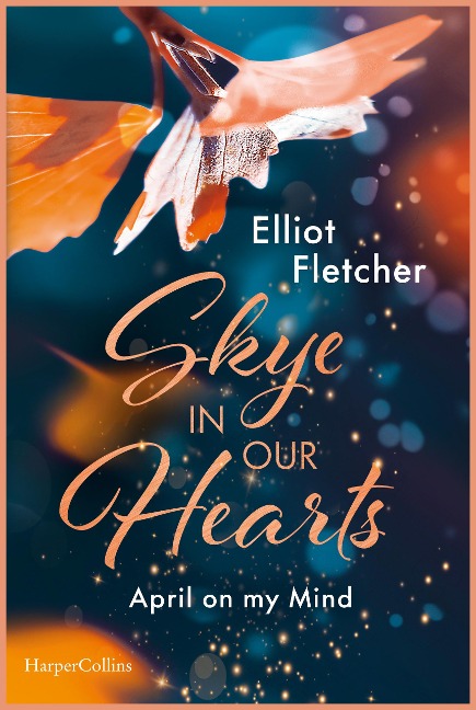 Skye In Our Hearts - Elliot Fletcher